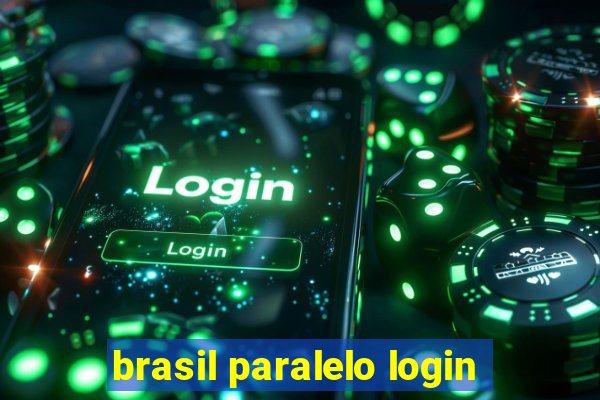 brasil paralelo login